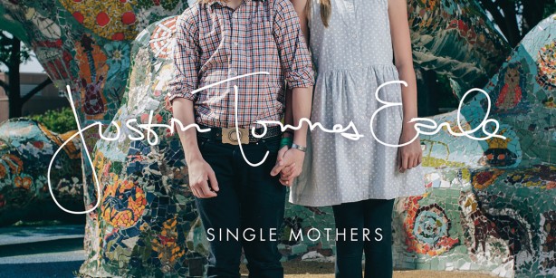 Justin Townes Earle - Single Mothers (Vagrant)