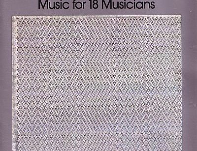 Steve Reich – Music for 18 Musicians
